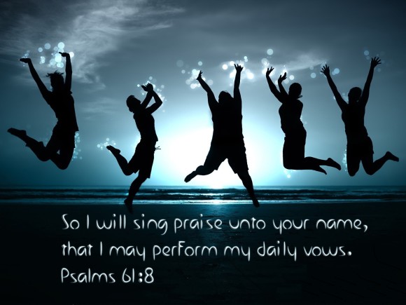 sing-praise-to-jesus-Psalms-61-8